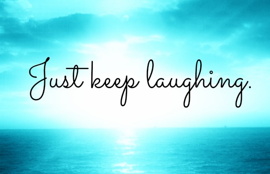 Just-keep-laughing